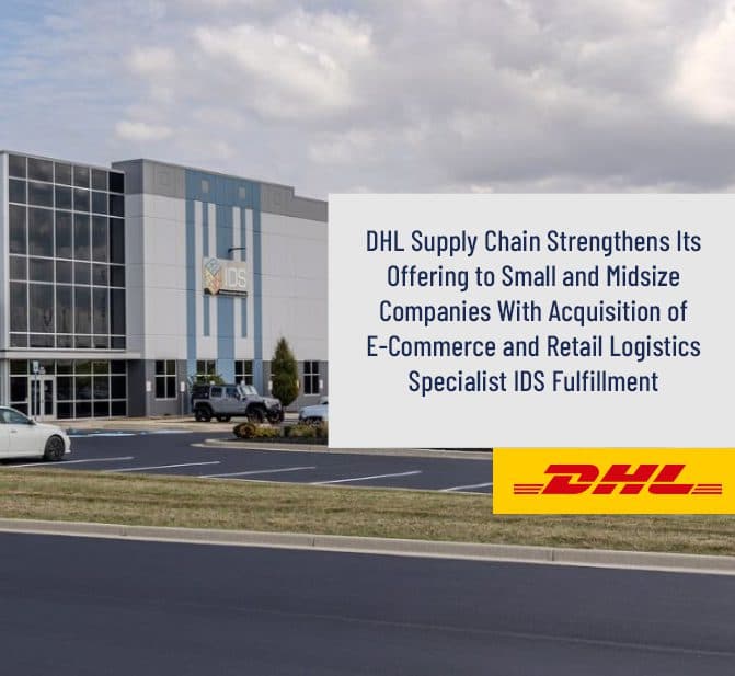 DHL Supply Chain Acquires IDS Fulfillment